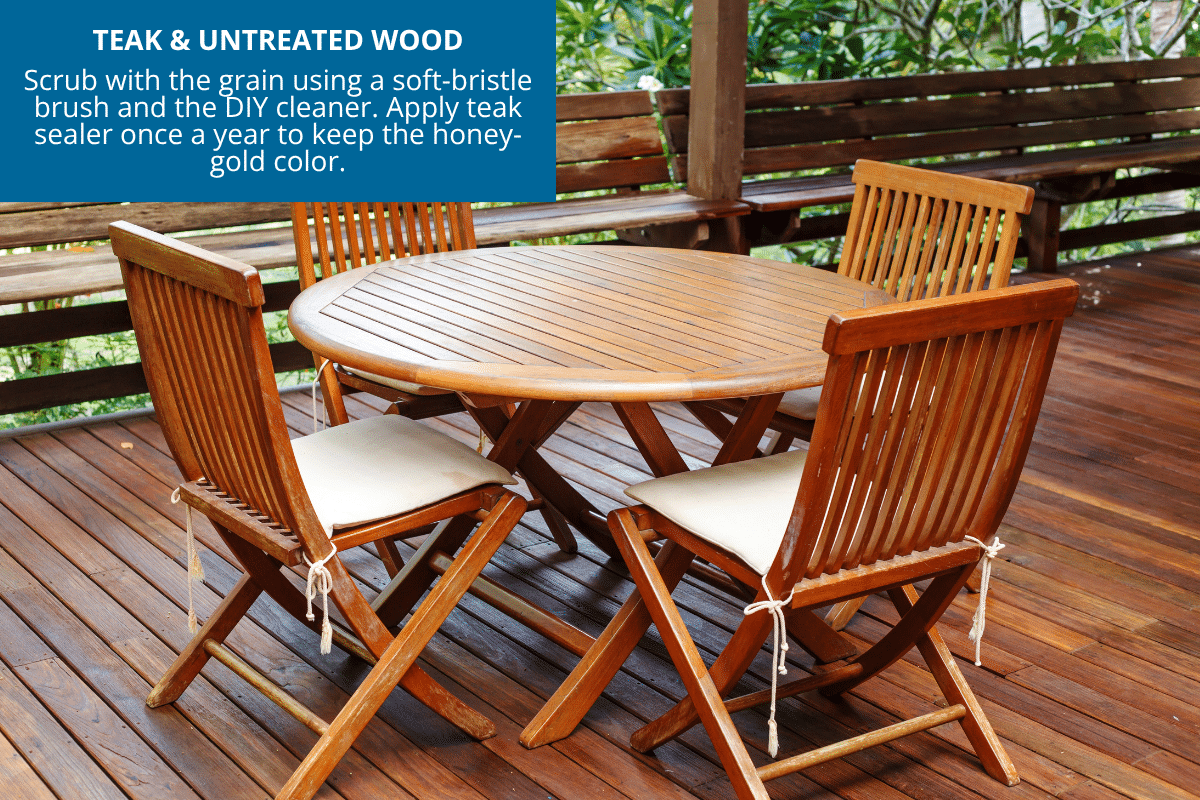 teak and untreated wood furniture