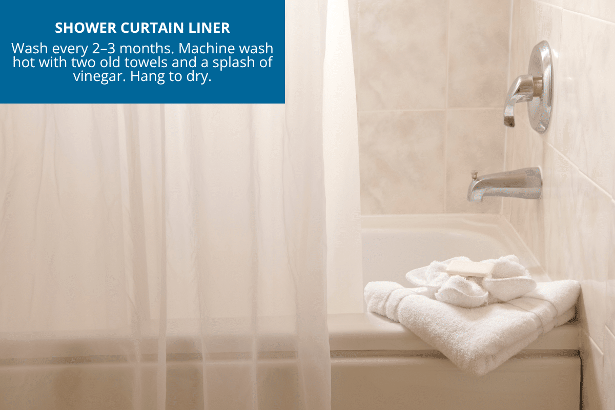wash your shower curtain liner every 2 to 3 months