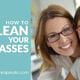 Worst and Best Ways to Clean Your Eyeglasses