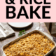 Pin - Cheesy Chicken & Rice Bake