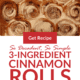 Pin 3-Ingredient Cinnamon Rolls -- So Decadent, So Simple