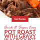 Pin - Homemade Pot Roast with Gravy in Crock Pot—Quick and Super Easy!