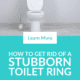 pin toilet how to get rid of a stubborn toilet ring
