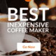 pin Best Inexpensive Coffee Maker to Make A Good Hot Cup of Coffee