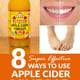 8 Surprisingly Effective Ways To Use Apple Cider Vinegar