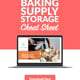 Baking Supply Storage Cheat Sheet
