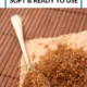 8 Genius Ways to Keep Your Brown Sugar Soft and Ready to Use