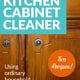 How to Make Kitchen Cabinet Cleaner