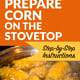 How to Prepare Corn on the Stovetop