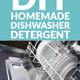 How to Make Homemade Dishwasher Detergent