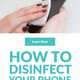 How to Disinfect Your Phone