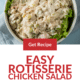 Pin - Easy Rotisserie Chicken Salad Recipe for Busy Days