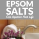 19 Surprising Ways Epsom Salts Can Improve Your Life