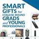 Smart Gifts for College-Bound Grads and Young Professionals