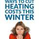 No Need to Shiver: Easy DIY Ways to Cut Heating Costs This Winter
