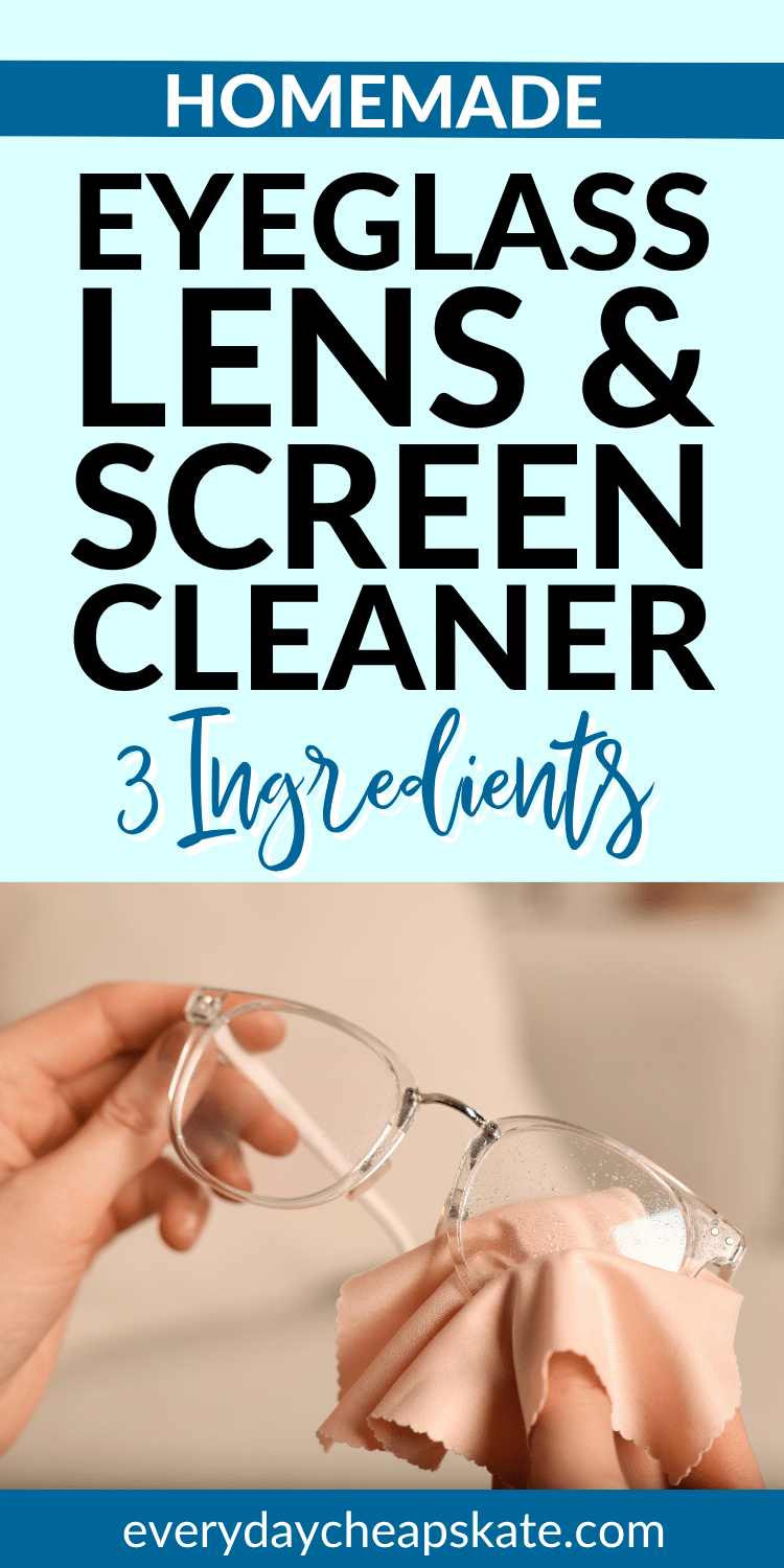 Homemade Eyeglass Lens Cleaner: 3 Simple Ingredients • Everyday Cheapskate