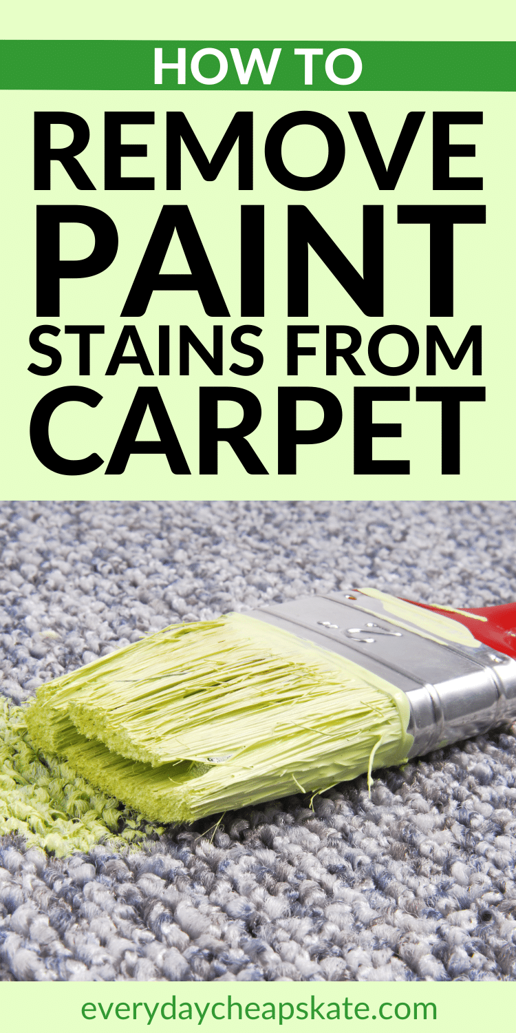 How to Remove Paint Stains From Carpet (5 Methods) • Everyday Cheapskate