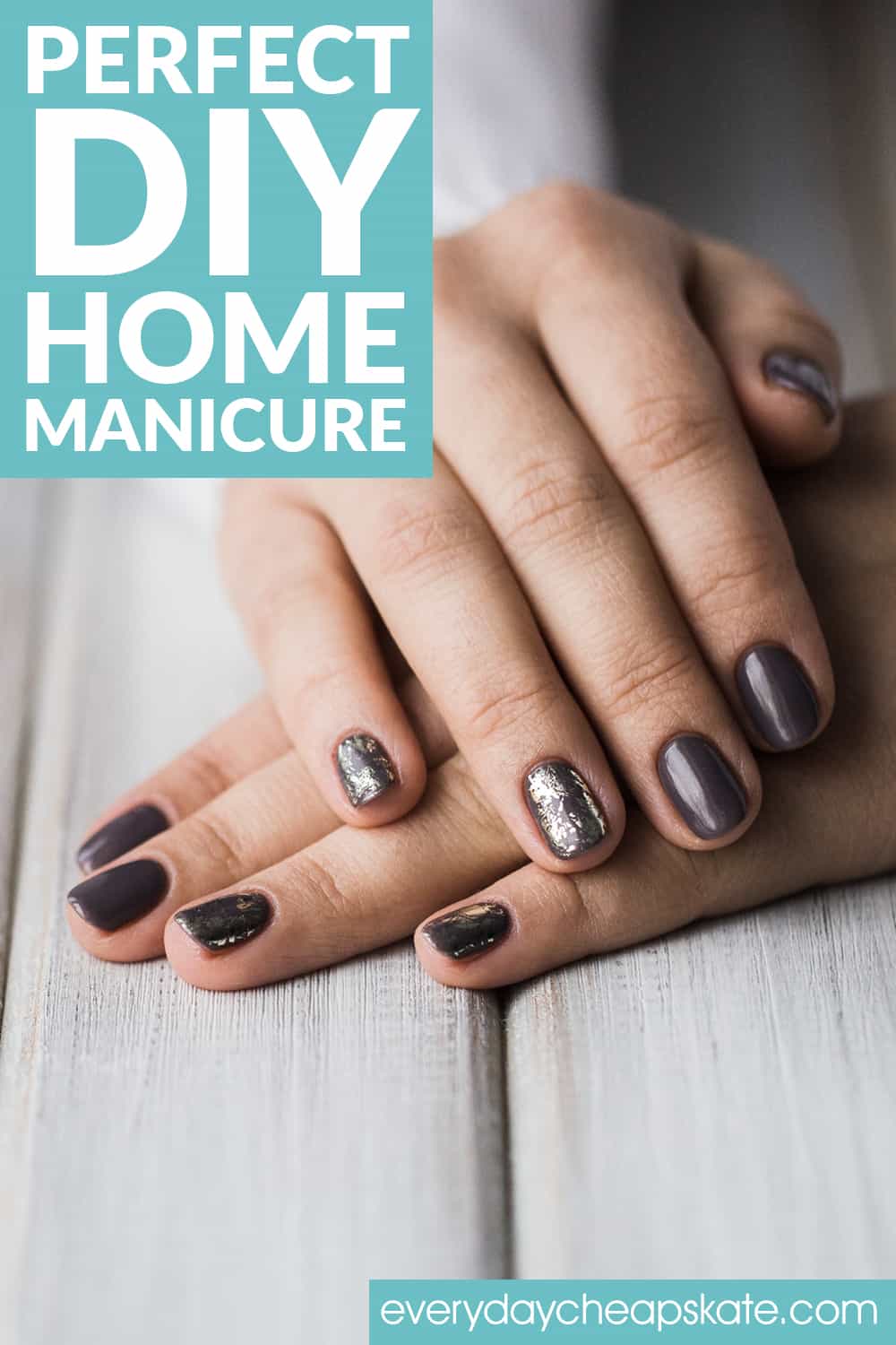 How to Do a Home Manicure Like a Pro (No Salon Needed!) • Everyday ...