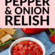 Pin - Mary's Sweet Pepper and Onion Relish