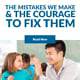 The Mistakes We Make and the Courage to Fix Them