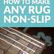 How to Make Any Rug Non-Slip