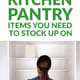 The Food Pantry Items You Need to Stock Up On Now