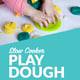 DIY Slow Cooker Play Dough