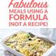 How to Make Fabulous Meals Using a Formula, Not a Recipe