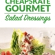 Cheapskate Gourmet: Salad Dressings