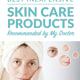 The Best Inexpensive Skin Care Products Recommended by My Doctor
