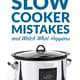 Stop Making These Slow Cooker Mistakes and Watch What Happens