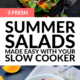 Pin - Slow Cooker Summer Salads