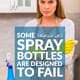 Some (But Not All) Spray Bottles are Designed to Fail