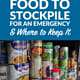 Best Non-Perishable Food to Stockpile for an Emergency and Where to Keep It