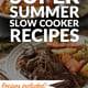 Super Summer Slow Cooker Recipes