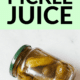 Pin - Surprising Uses for Pickle Juice