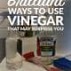 28 Brilliant Ways to Use Vinegar That May Surprise You