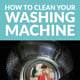 Stinky Laundry, Smelly Washer: How to Clean Your Washing Machine