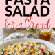 Pin easy chicken pasta salad for a crowd