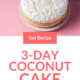 Pin - three day coconut cake